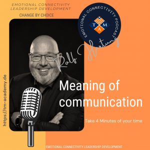 The meaning of communication…